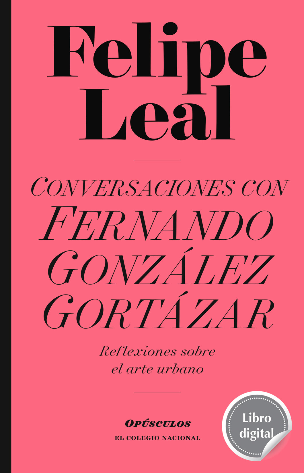 Conversaciones con Fernando González Gortázar. Reflexiones sobre el arte urbano