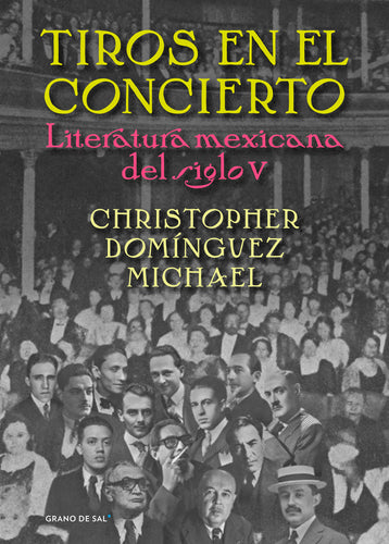 Tiros en el concierto Literatura mexicana del siglo V