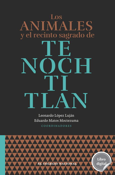 Los animales y el recinto sagrado de Tenochtitlan