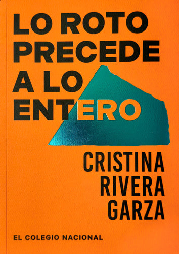 Lo roto precede a lo entero. Ciento veinticinco infraensayos