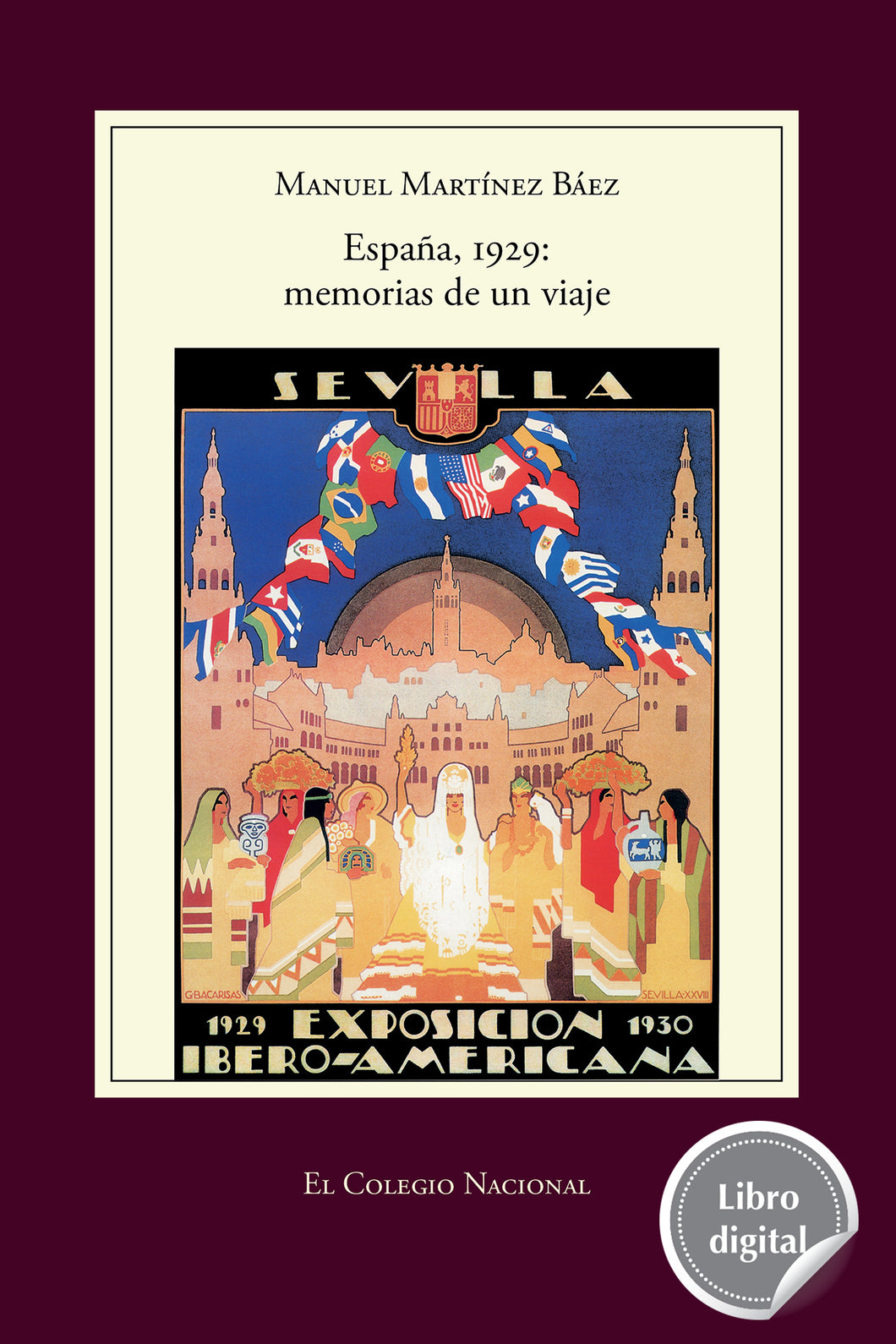 España, 1929: memorias de un viaje de Manuel Martínez Báez, libro digital de El Colegio Nacional, Libros Colnal