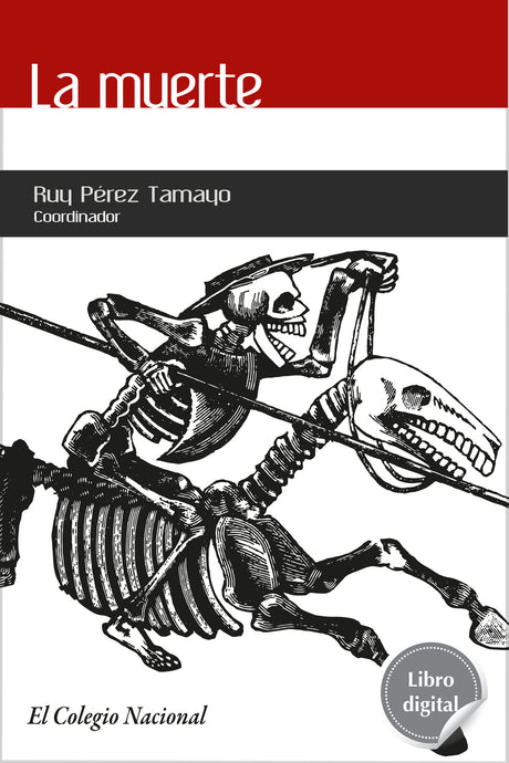 La muerte de Ruy Pérez Tamayo, libro digital de El Colegio Nacional, Libros Colnal