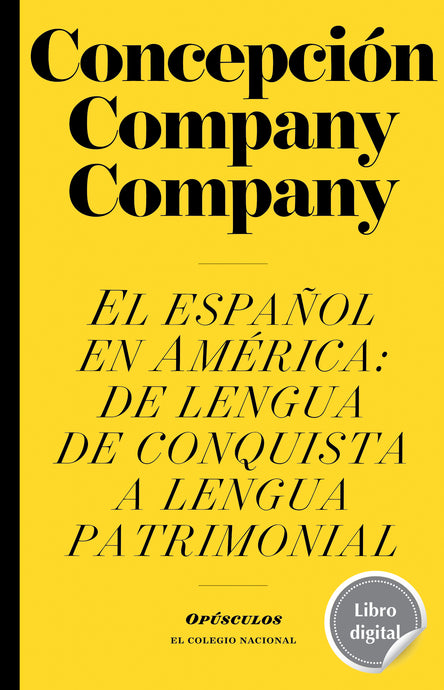 El español en América: de lengua de conquista a lengua patrimonial