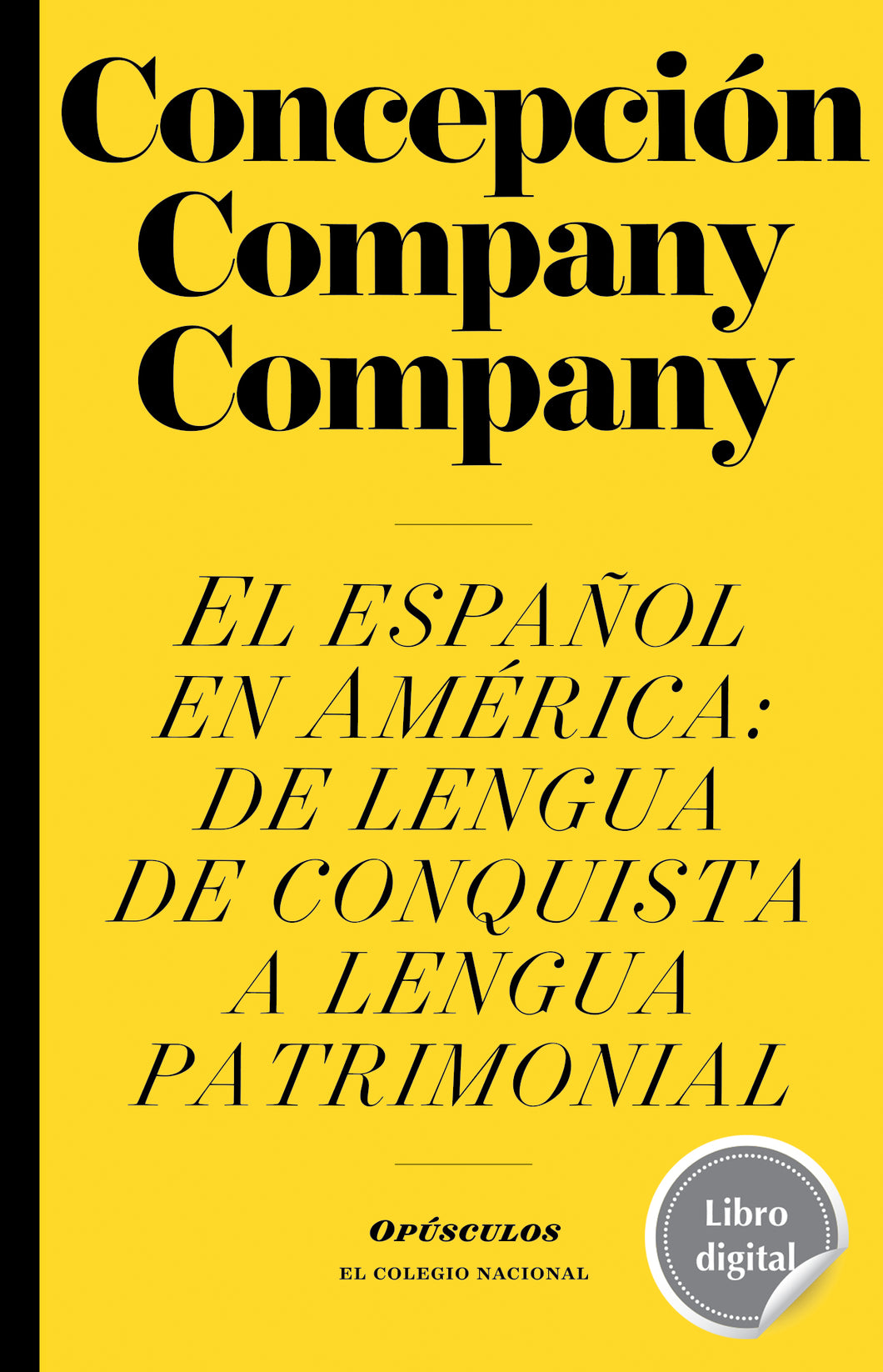 El español en América: de lengua de conquista a lengua patrimonial