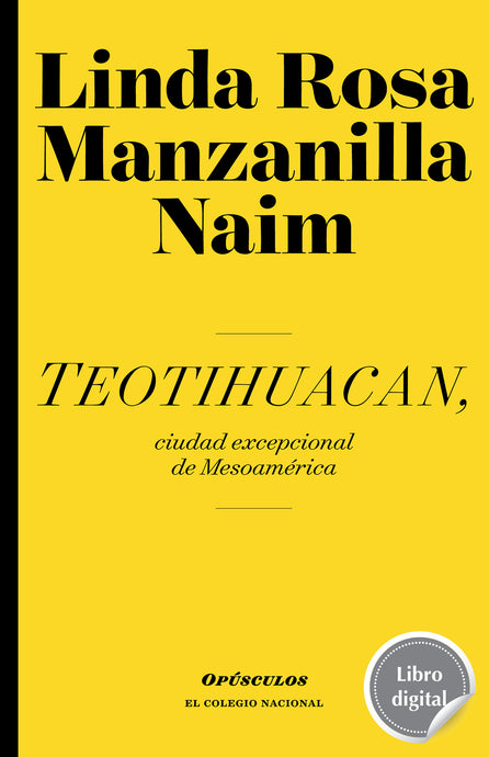 Teotihuacan, ciudad excepcional de Mesoamérica