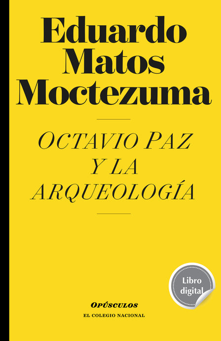 Octavio Paz y la arqueología