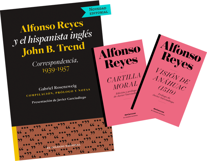 Alfonso Reyes y el hispanista inglés John B. Trend. Correspondencia, 1939-1957